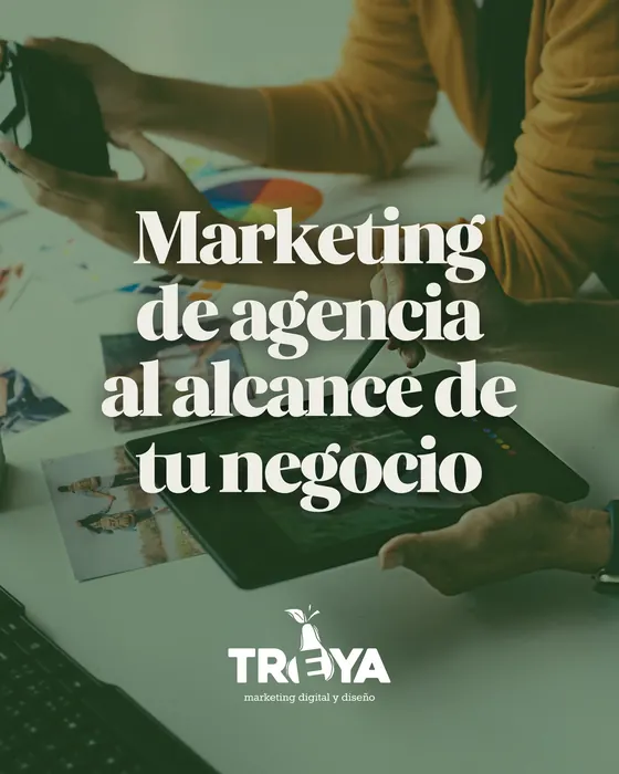 Marketing de agencia al alcance de tu negocio
